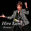 Hiro Yumi@- Power -