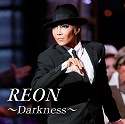REON@`Darkness`