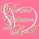 Valentine@Collection@with@Love III