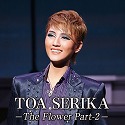 TOA SERIKA@The Flower Part-2