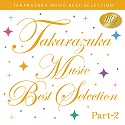 TAKARAZUKA MUSIC BEST SELECTION 110th@Part-2
