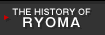 THE HISTORY OF RYOMA