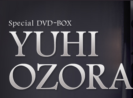 Special DVD-BOX YUHI OZORA�u���S��v