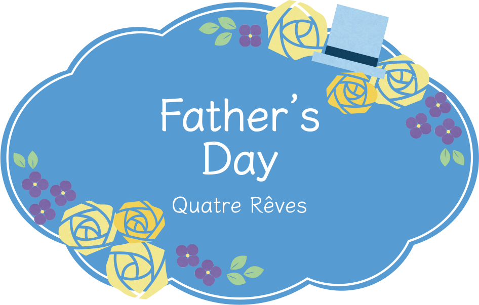 Father's Day Quatre Rêves