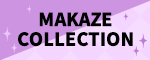 MAKAZE COLLECTION
