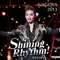 NAGOYA@2013@guShining Rhythm!v