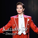 Kazuho@So@|Dream|