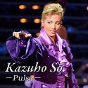 Kazuho@So@|Pulse|