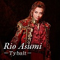 Rio@Asumi@`Tybalt`