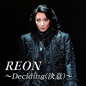 REON@`DecidingiӁj`