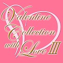 Valentine@Collection@with@Love III