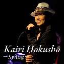 KAIRI HOKUSHO@`Swing`