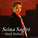 SEINA SAGIRI `Hard Boiled`