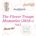 The Flower Troupe Memories i2018`j@Vol.2