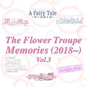 The Flower Troupe Memories i2018`j@Vol.3