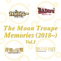 The Moon Troupe Memories i2018`j Vol.P