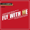 FLY WITH ME （スタジオ収録Ver.）