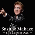 Suzuho Makaze −The Cosmos（2016）−