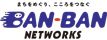 BAN-BANネットワークス