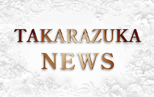 TAKARAZUKA NEWS