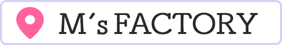 M`s FACTORY